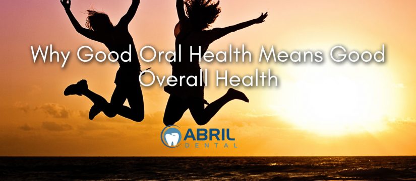 good-oral-health-means-good-overall-health